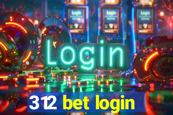 312 bet login